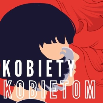 Kobiety kobietom - cykl piątkowych spotkań